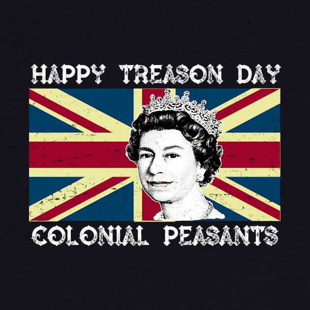 Happy Treason Day Colonial Peasants july fourth by Bluebird Moon